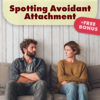 Avoidant Attachment Signs: A Friendly Checklist