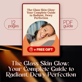 Glass Skin Glow Routine: Dewy, Radiant Skin (AM/PM)